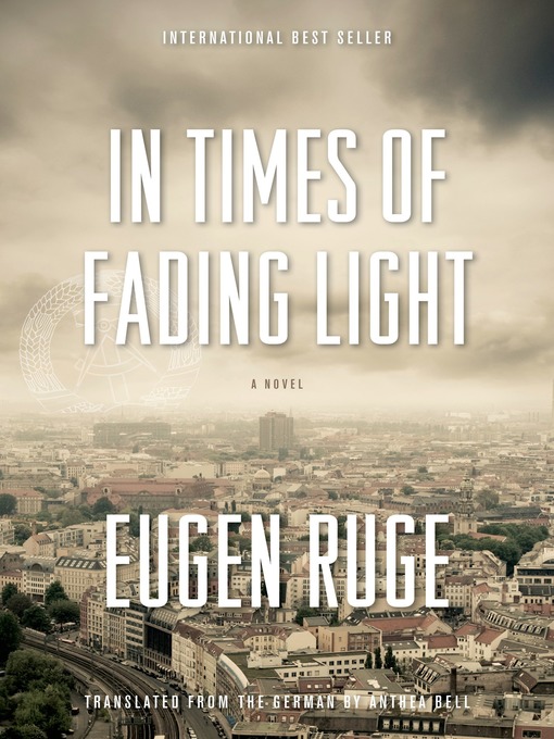 Détails du titre pour In Times of Fading Light par Eugen Ruge - Liste d'attente